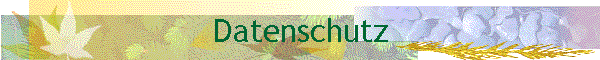 Datenschutz